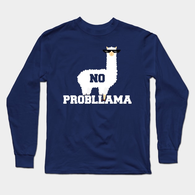 No Probllama Funny Animal Always Be a Llama Long Sleeve T-Shirt by ghsp